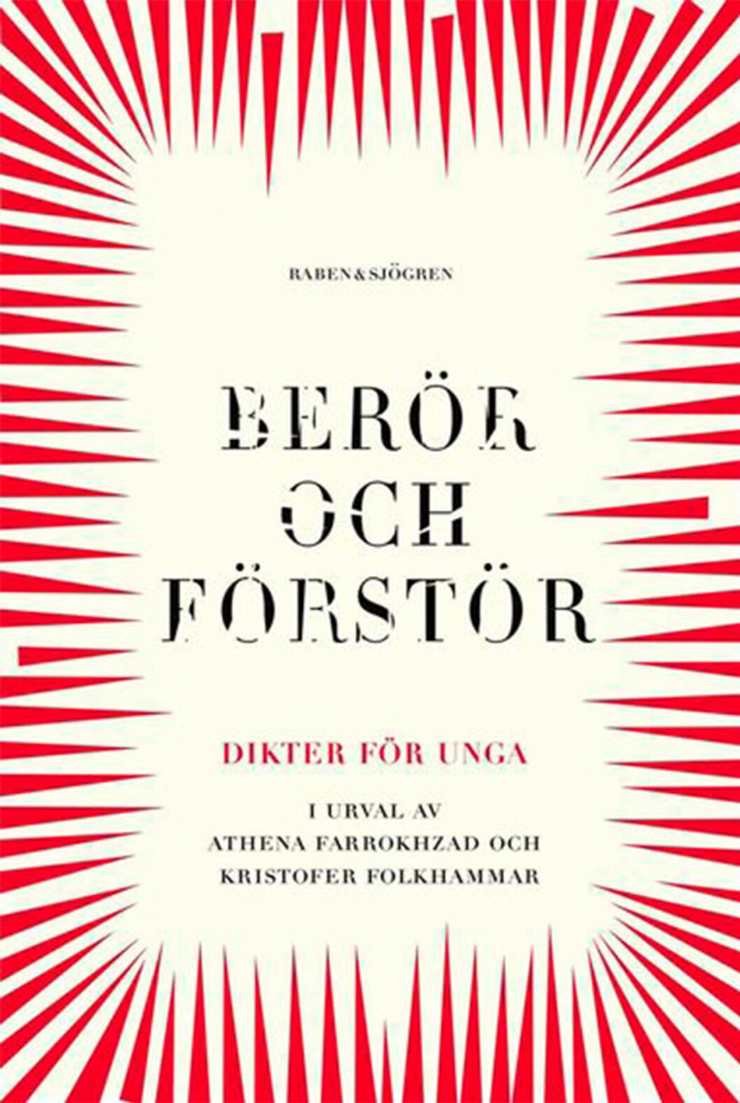 En samling av det bästa. Bokomslag till Berör och förstör, illustrerade röda taggar.