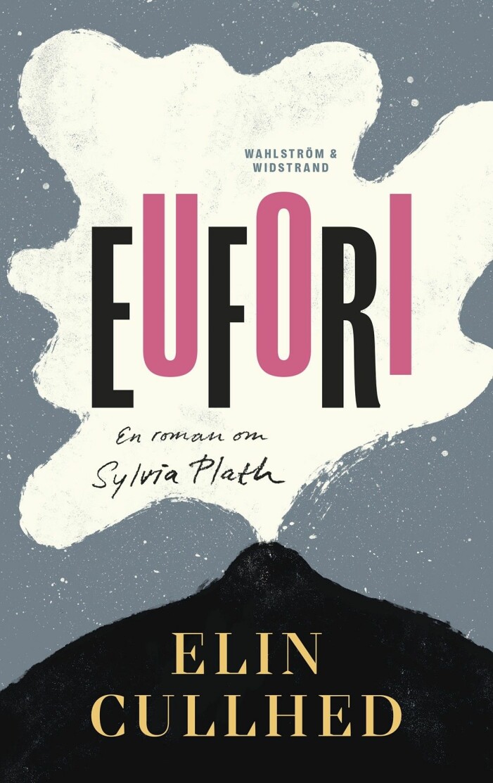 <span class=" italic" data-lab-italic_desktop="italic">Eufori: En roman om Sylvia Plath</span>, av Elin Cullhed (Wahlström & Widstrand). Boken Eufori: En roman om Sylvia Plath, av Elin Cullhed.