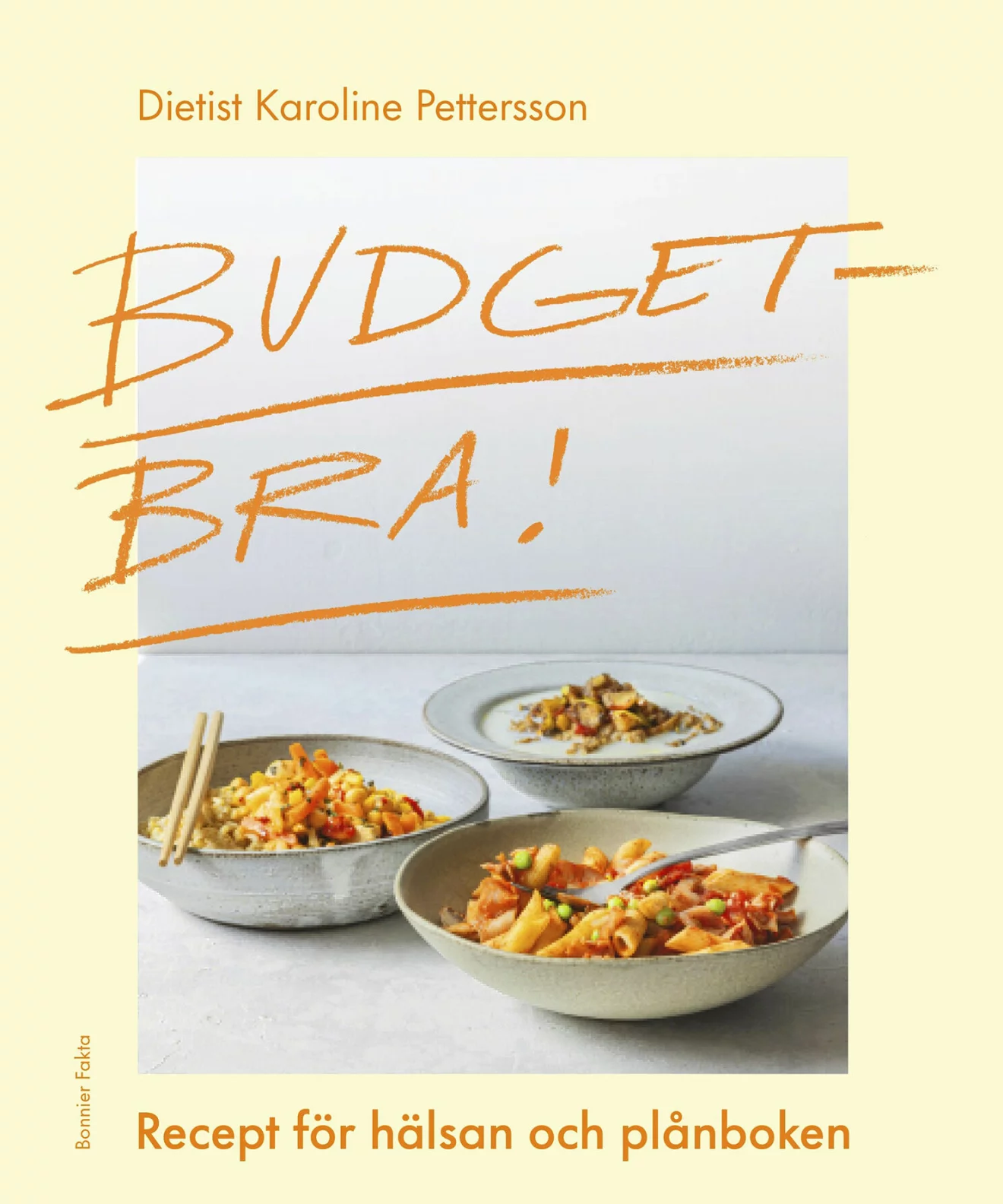 I boken Budget-bra får du tips på mat som både är billig och dessutom näringsrik.