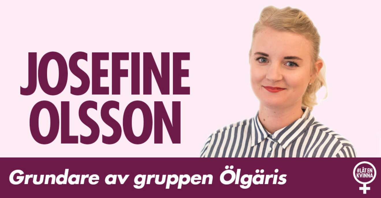 Josefine Olsson ligger bakom Facebook-gruppen Ölgäris.