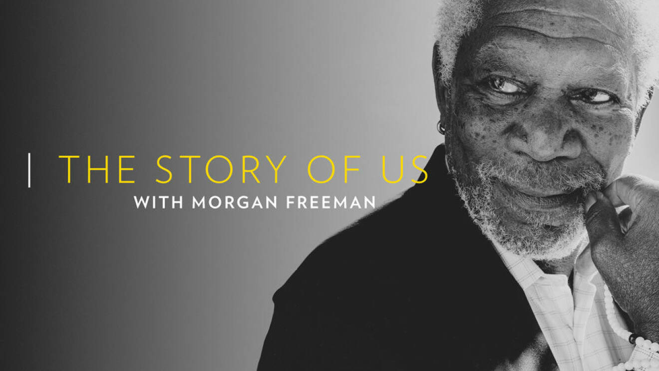 Story of us med Morgan Freeman har premiär i februari 2019.