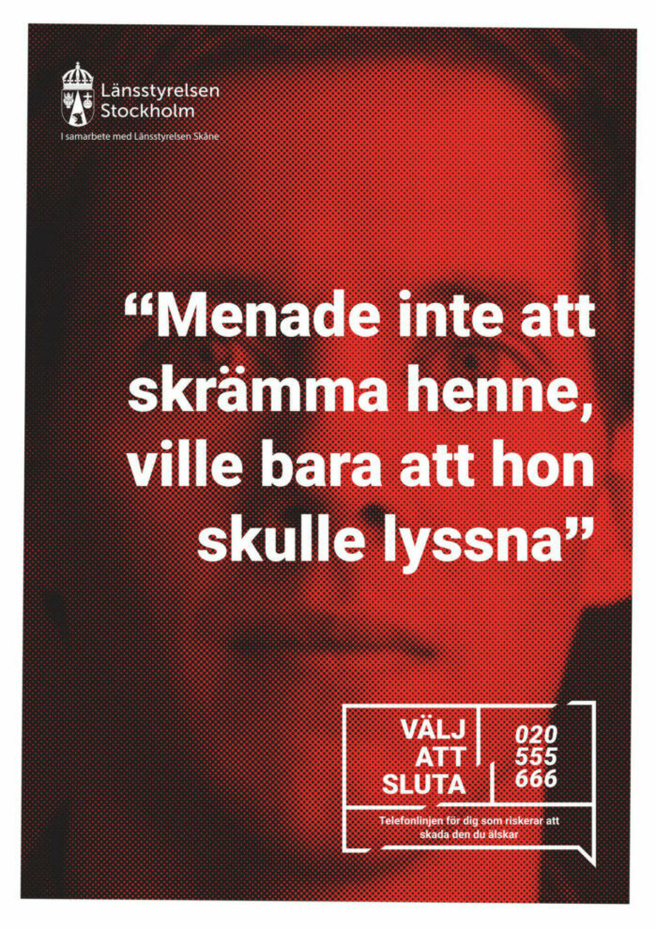 Annons från Länsstyrelsen som kommer visas i kollektivtrafik och på utomhustavlor. 