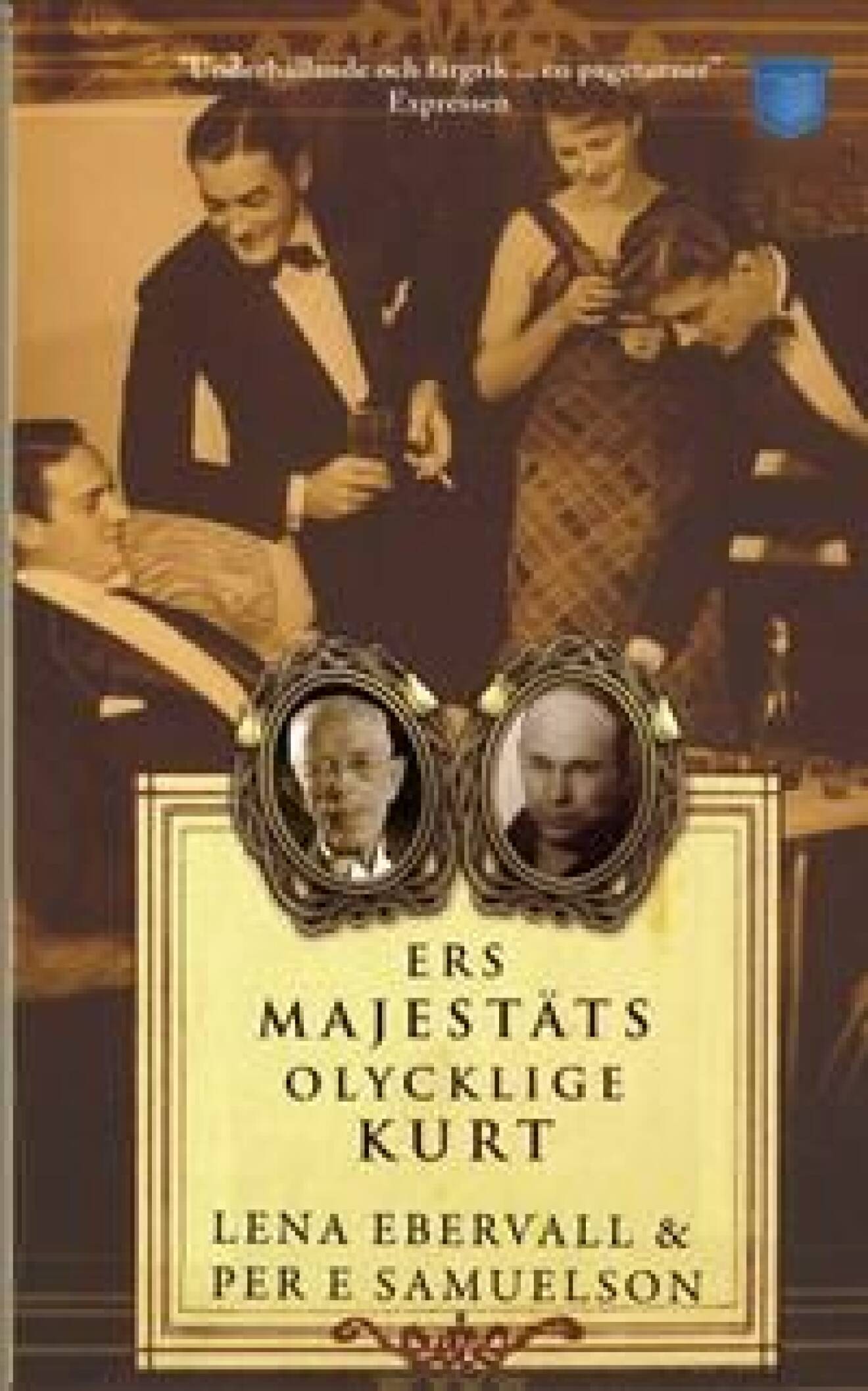 En bild på bokomslaget till romanen Ers majestäts olycklige Kurt (Ebervall & Samuelson).