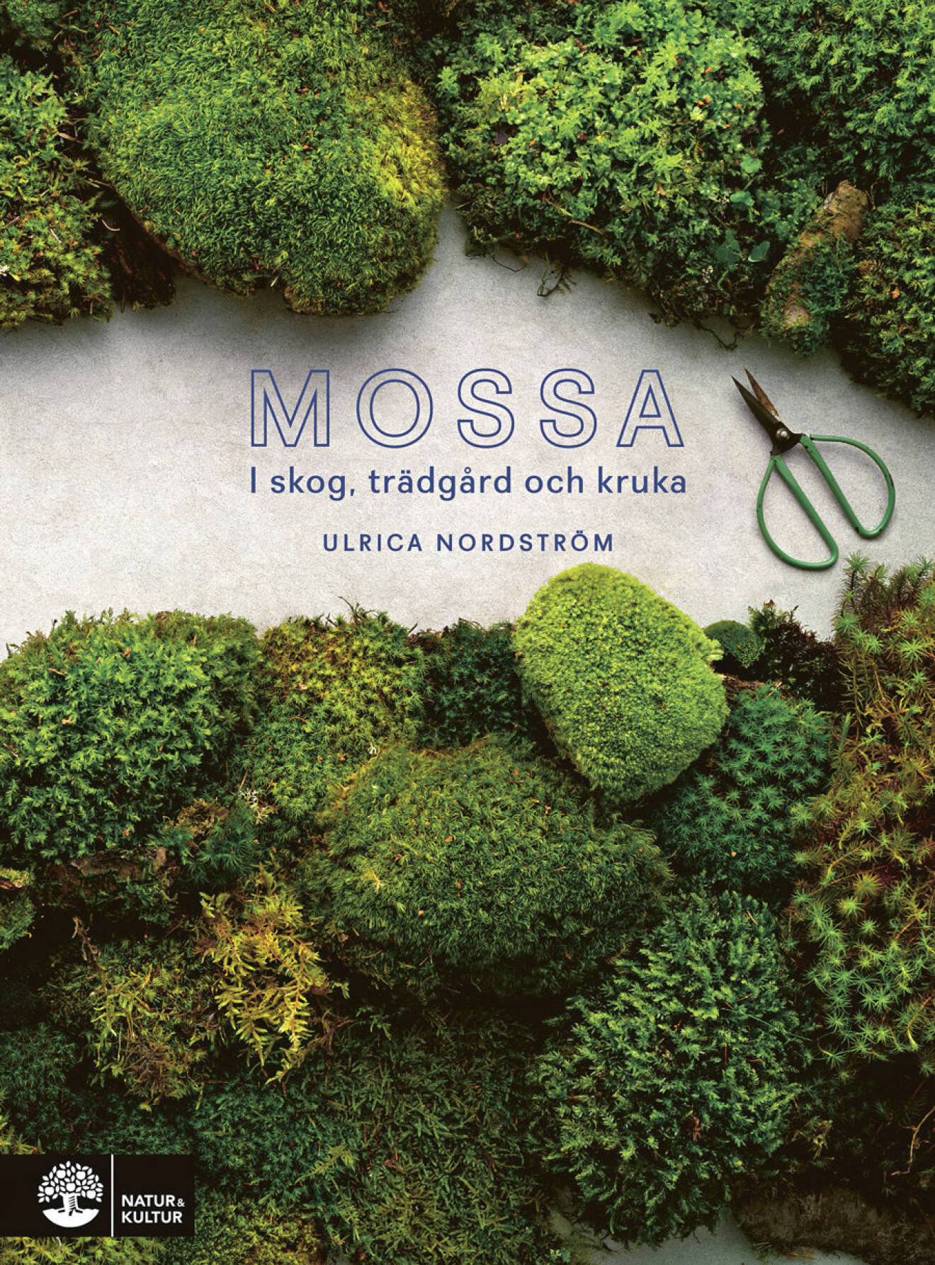 Boken Mossa i skog, trädgård och kruka av Ulrica Nordström