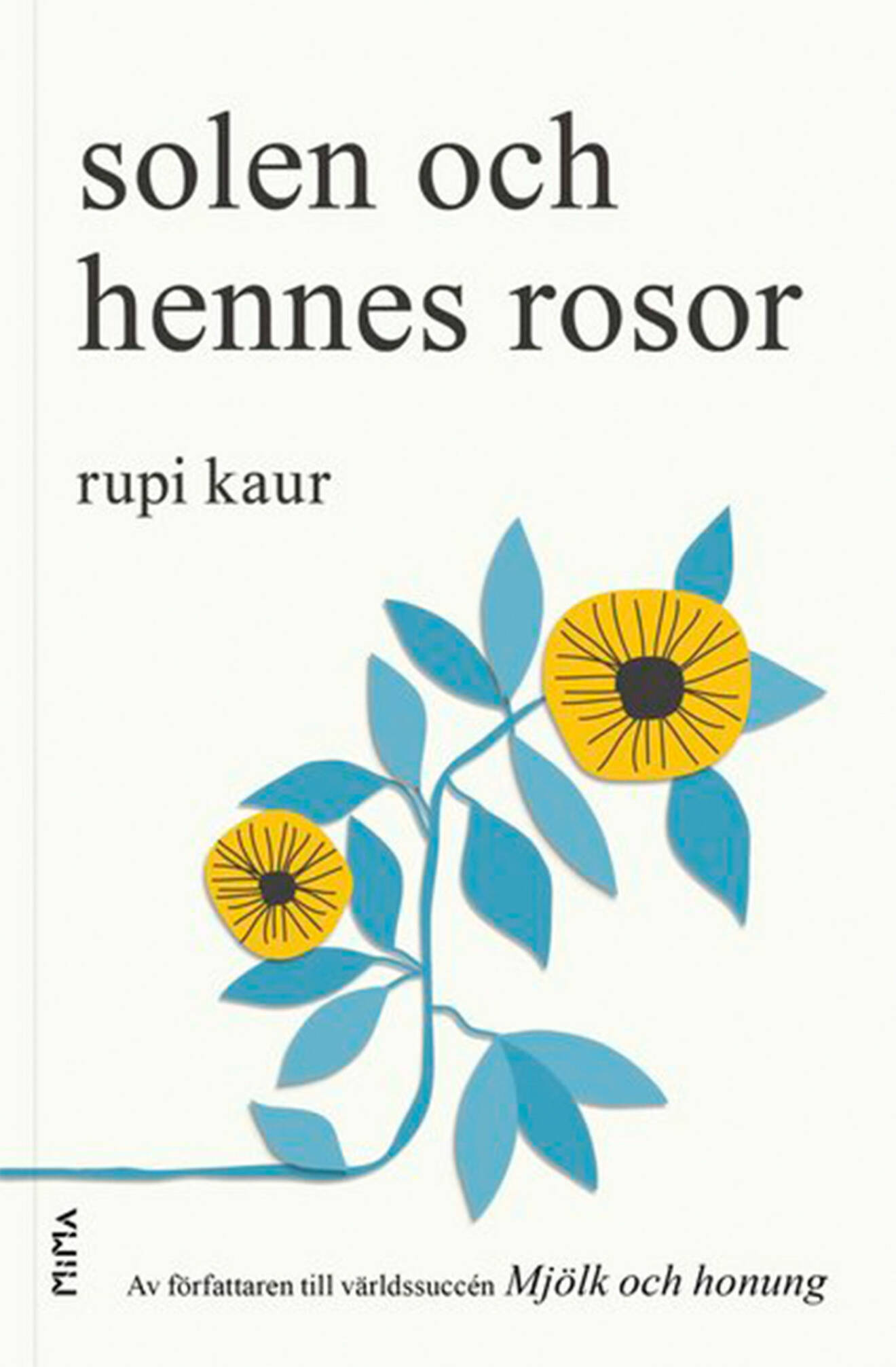 Bokomslag till Solen och hennes rosor, en blå och gul tecknad blomma. 