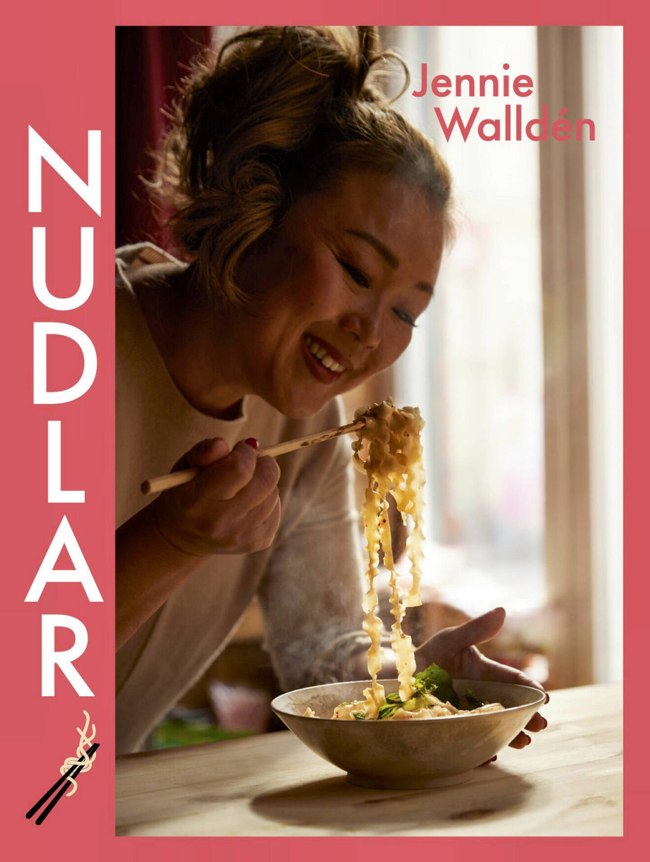 Jennie Walldén är aktuell med sin nya kokbok <i>Nudlar.</i>