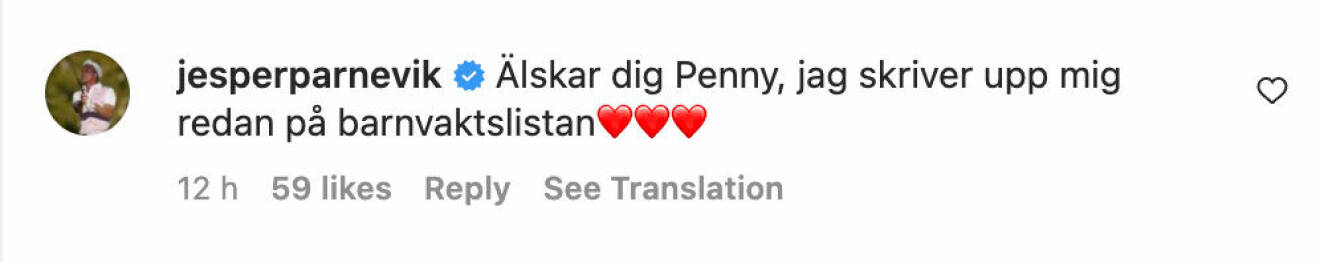 Jesper Parneviks kommentar "Älskar dig Penny, skriver upp mig redan på barnvaktslistan"