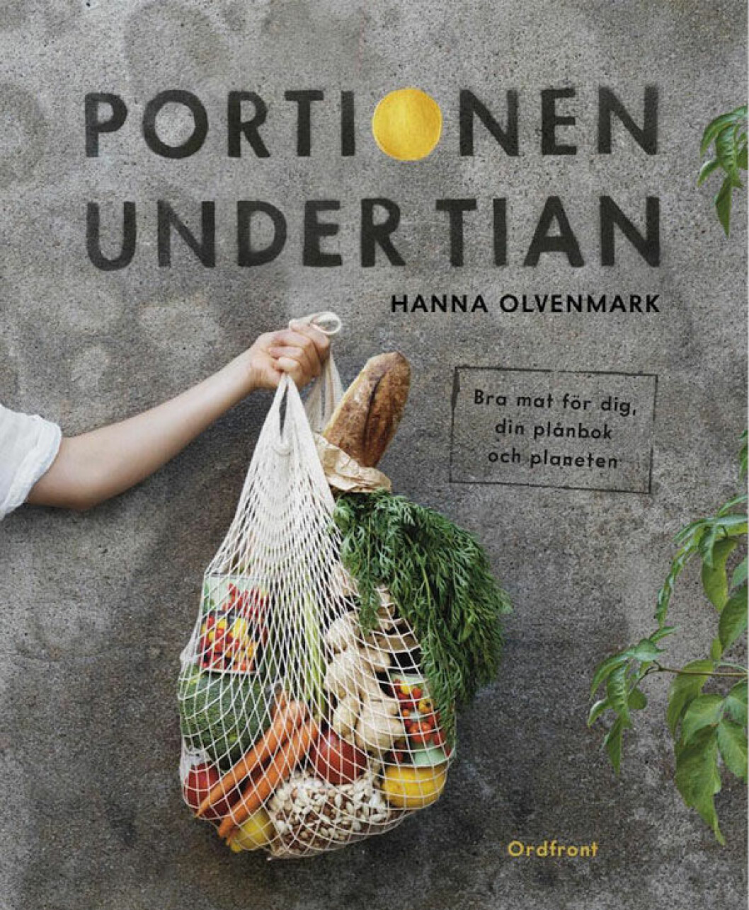 Kokboken Portionen under tian av Hanna Olvenmark.