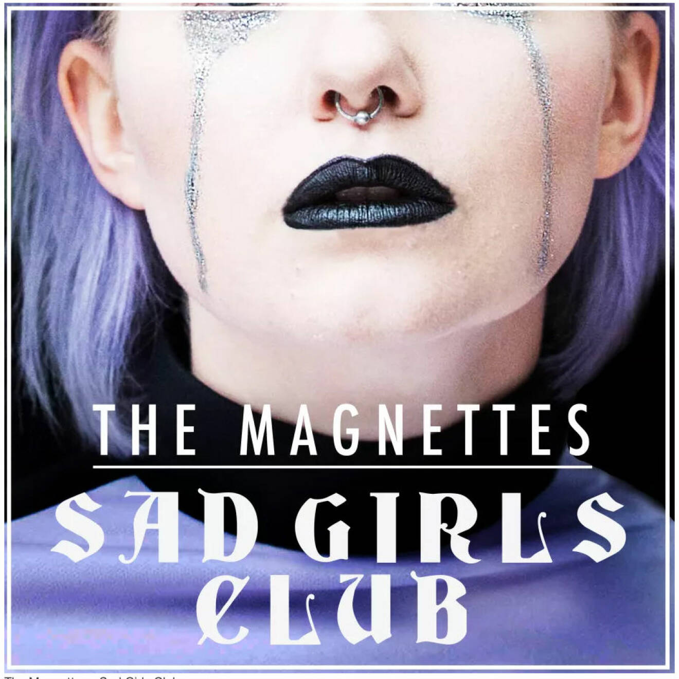 the-magnettes-sad-girls-club-singel
